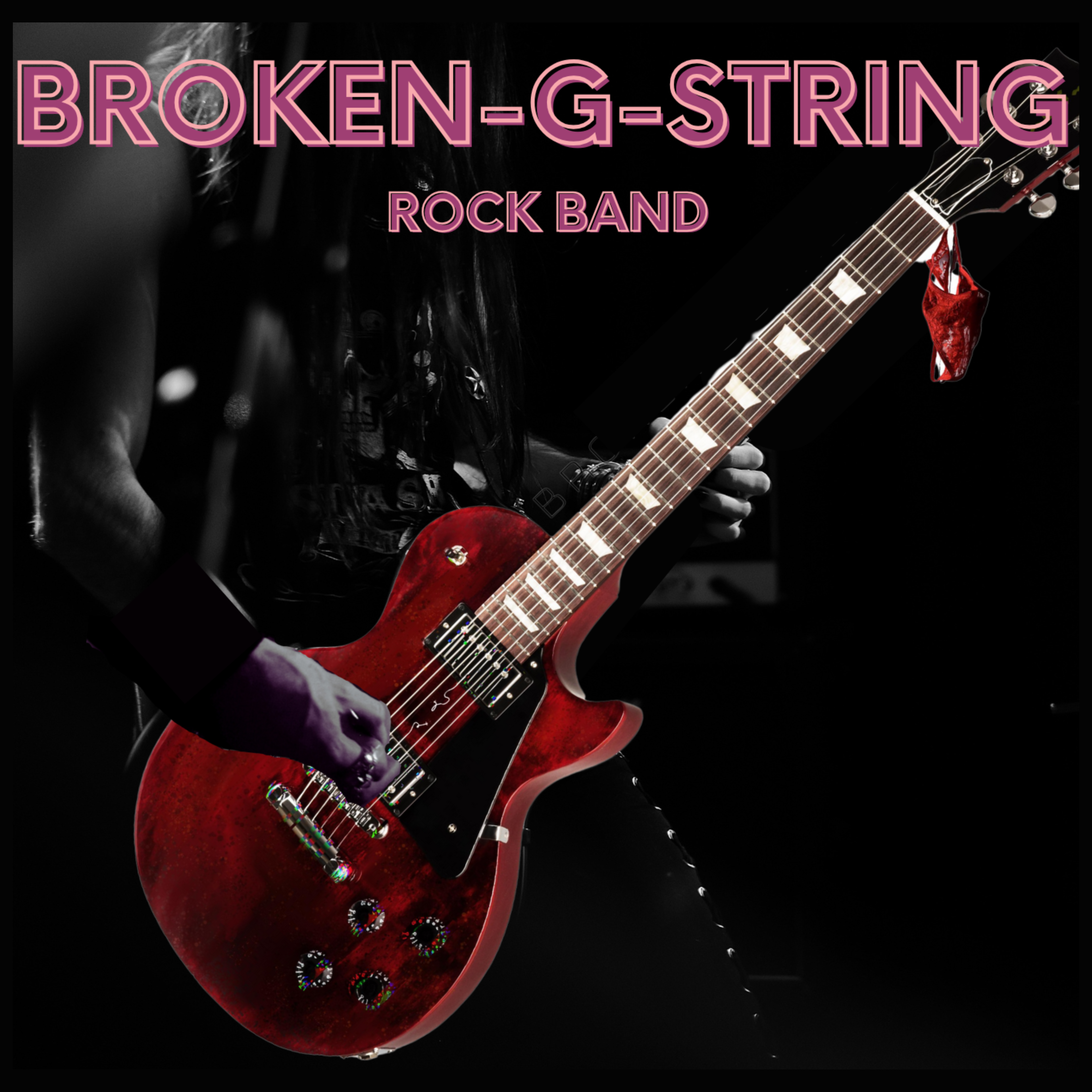 Broken-G-String Rock Band NM- Music and Show Information